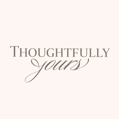Thoughtfully Yours